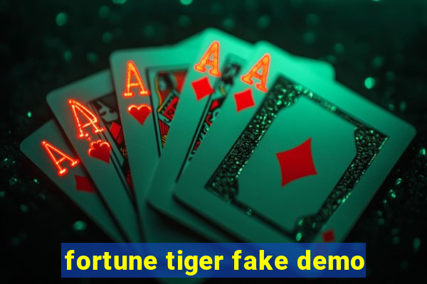 fortune tiger fake demo